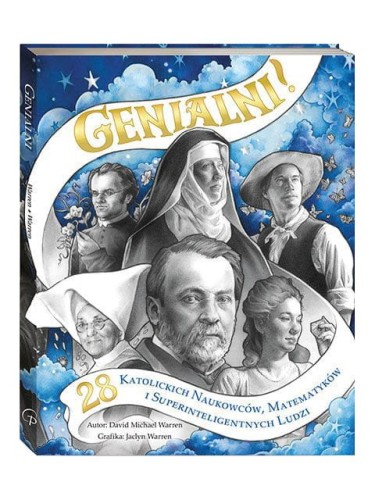 Genialni 28 katolickich naukowców, matematyków i super inteligentnych ludzi