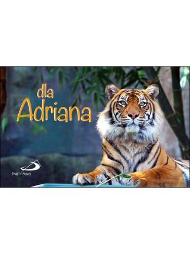 Dla Adriana - seria "Imiona"