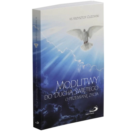 Modlitwy do Ducha Świętego o przemianę życia