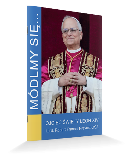 Módlmy się. Ojciec Święty Leon XIV