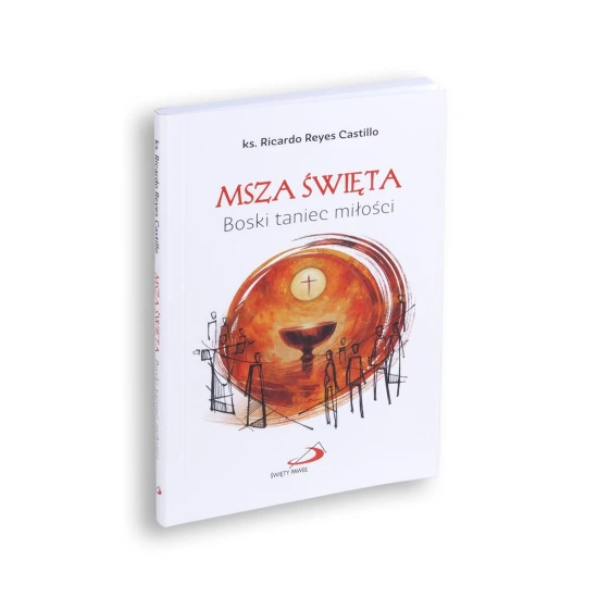 Msza Święta Boski taniec miłości