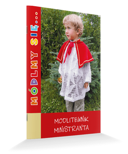 Módlmy się. Modlitewnik Ministranta