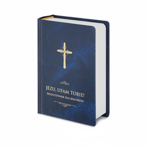 Jezu, ufam Tobie! Modlitewnik dla seniorów – duża czcionka, twarda oprawa granatowa