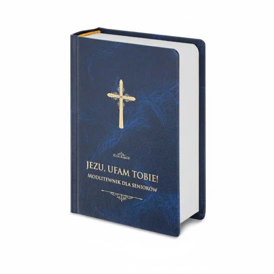 Jezu, ufam Tobie! Modlitewnik dla seniorów – duża czcionka, twarda oprawa granatowa