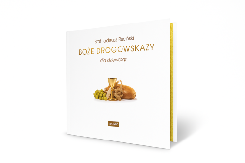 Boże drogowskazy dla dziewczynek - Pamiątka I Komunii Świętej