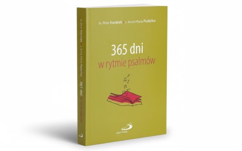 Codzienny rytm modlitwy – fragment psalmu i rozważanie na każdy dzień roku.