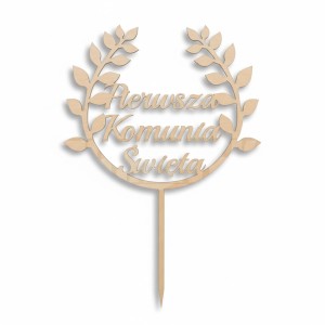 Topper drewniany na tort – Pierwsza Komunia Święta – wianek