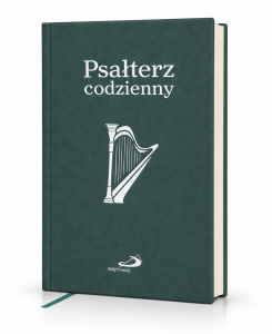 Psałterz codzienny – modlitwa psalmami na każdy dzień
