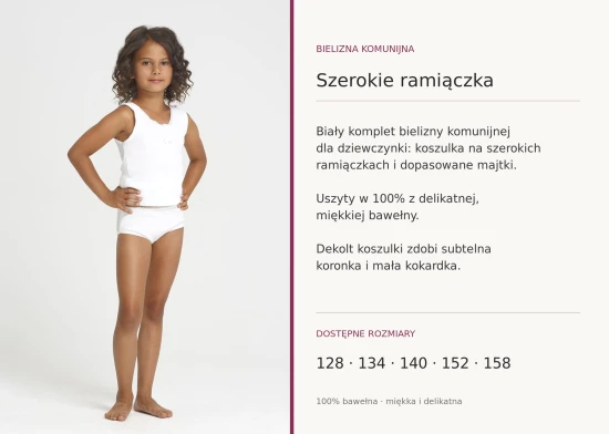 Bielizna komunijna - szerokie ramiączka
