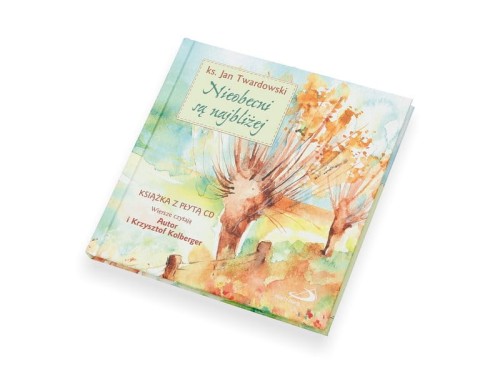 ks. Jan Twardowski - Nieobecni są najbliżej +CD