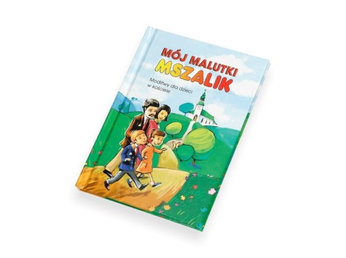  Mój malutki mszalnik. Modlitwy dzieci w kościele