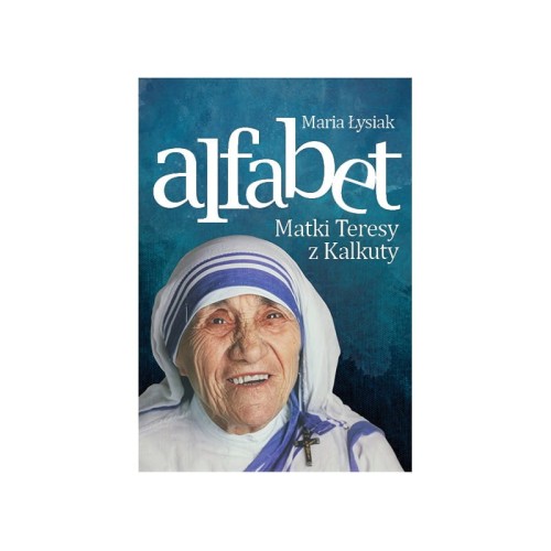 Alfabet Matki Teresy z Kalkuty