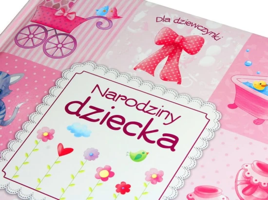 Dla dziewczynki. Narodziny dziecka